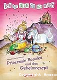 Prinzessin Rosalea und das Geheimrezept