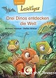 Drei Dinos entdecken die Welt