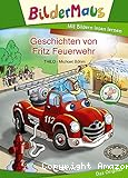 Geschichten von Fritz Feuerwehr