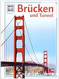 Brücken und Tunnel