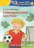 Fussballgeschichten vom Franz