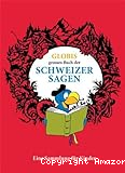 Globis grosses Buch der Schweizer sagen